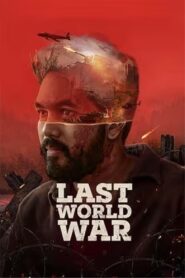 Last World War 2024 Dual Audio Hindi (Cleaned) WEB-DL