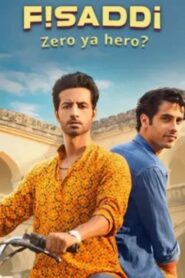 Fisaddi 2024 S01 Completed Hindi ORG WEB-DL