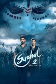 Suzhal – The Vortex 2025 S02 Complete Hindi ORG WEB-DL
