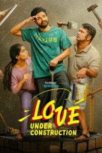 Love Under Construction 2025 S01 Complete [Hindi-Bengali] ORG WEB-DL