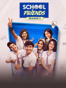 School Friends 2025 S03 Complete Hindi ORG WEB-DL