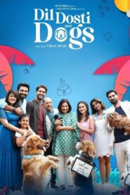 Dil Dosti Aur Dogs 2025 Hindi ORG WEB-DL