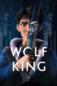 Wolf King 2025 S01 Complete Dual Audio Hindi ORG WEB-DL