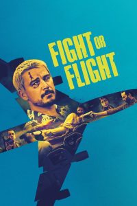 Fight or Flight 2025 Dual Audio Hindi ORG WEB-DL