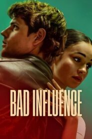 Bad Influence 2025 Dual Audio Hindi ORG WEB-DL