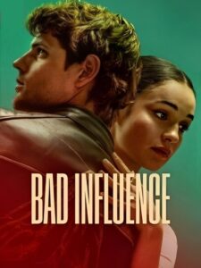 Bad Influence 2025 Dual Audio Hindi ORG WEB-DL
